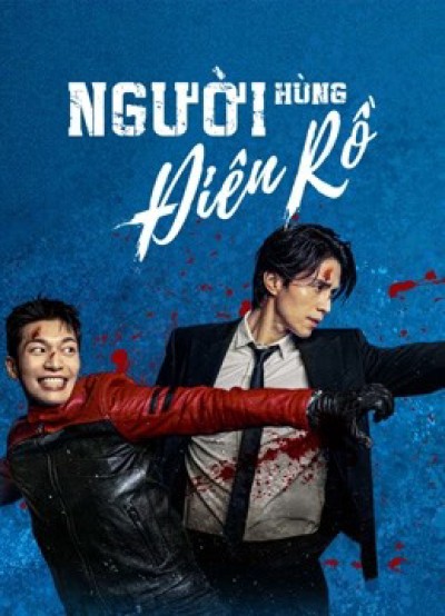 Người Hùng Điên Rồ (Bad And Crazy) 2021