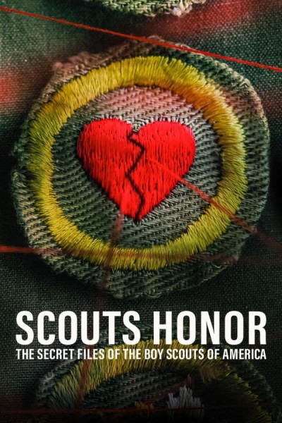 Scouts Honor: The Secret Files Of The Boy Scouts Of America 2023